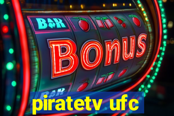 piratetv ufc